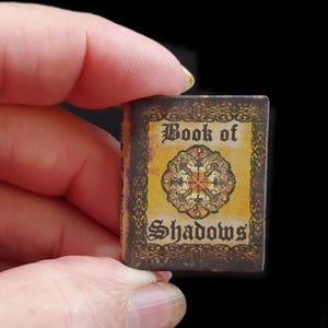 BOOK OF SHADOWS -Miniature Book - 1:12 or 1-6 Scale -  Readable - Illustrated