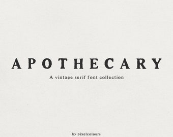 Apothecary Serif Font Collection - Font Download - Vintage Font - Antique Font - Typeface - Instant Download