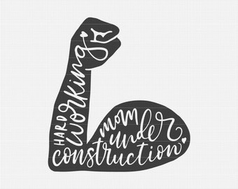 Mom Under Construction Svg File, Fitness Svg Files for Cricut, Hand Lettered Svg, Svg Quotes, Digital Download 45