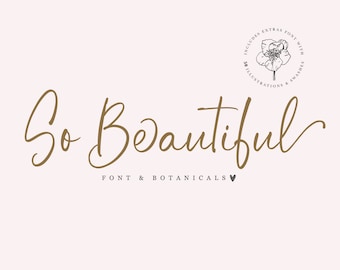 So Beautiful Font and Botanicals - Font Download - Botanical illustrations - Script Fonts - Feminine Font - Typeface - Instant Download