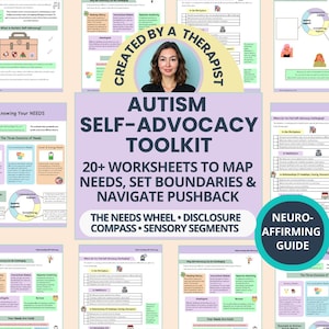 Può includere: Un insieme di fogli di lavoro intitolato "Autism Self-Advocacy Toolkit" con il testo "20+ fogli di lavoro per mappare le esigenze, definire i confini e navigare il rifiuto". Include la ruota dei bisogni, la bussola di divulgazione e i segmenti sensoriali.