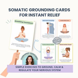 May include: A collection of somatic grounding cards featuring illustrations and text. The cards offer exercises such as breathing countdown, wall push grounding, and gentle body scan. The text states "Simple exercises to ground, calm & regulate your nervous system."