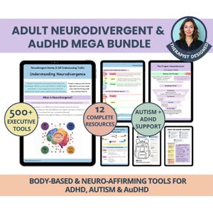 May include: An image showcasing a digital bundle for adult neurodivergent individuals, including those with ADHD, autism, and AuDHD. The bundle features 500+ executive tools, 12 complete resources, and autism and ADHD support materials. The design is therapist-designed.