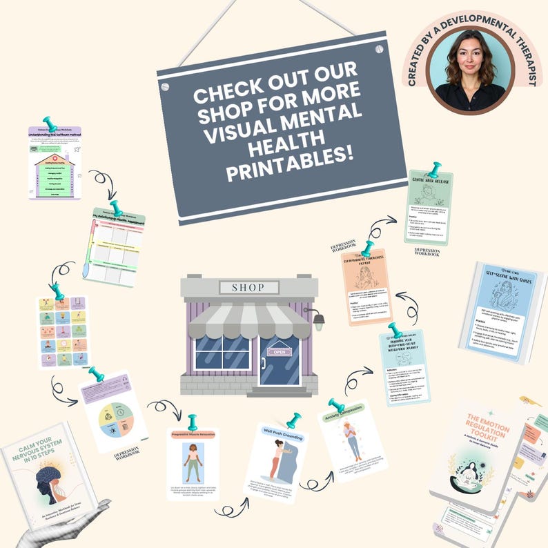 May include: An illustration featuring a shop with a sign that reads "CHECK OUT OUR SHOP FOR MORE VISUAL MENTAL HEALTH PRINTABLES!". Various mental health printables are pinned around the shop, including workbooks and guides.