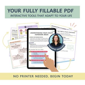 May include: A digital tablet displaying a PDF document titled "Understanding Your Child's Homework Brain." The image includes supporting documents and the text "Therapist Designed." The top banner reads "Your Fully Fillable PDF."