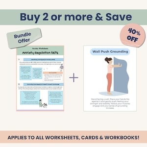 May include: Anxiety regulation skills worksheets and a wall push grounding card are featured in this image. The worksheets include breathing techniques and grounding techniques. The image also includes a bundle offer and a 40% off promotion.