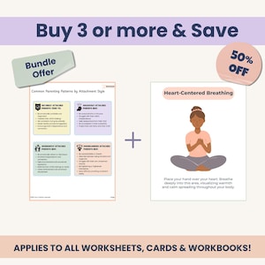 May include: Image features two worksheets: "Common Parenting Patterns by Attachment Style" and "Heart-Centered Breathing." Text includes "Buy 3 or more & Save" and "50% OFF." The image is for worksheets, cards, and workbooks.