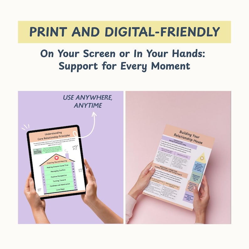 May include: A digital and print-friendly resource with the text "PRINT AND DIGITAL-FRIENDLY" and "On Your Screen or In Your Hands: Support for Every Moment." The image shows a tablet and a printed document with relationship-related content.