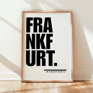 Poster: Frankfurt – stadsposter met coördinaten | Moderne wanddecoratie | liefde voor het vaderland | Cadeau voor Frankfurt-fans | Woonkamer & Kantoor Wit