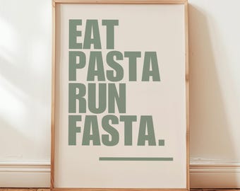Poster: Eat Pasta Run Fasta – Lustiges Küchenposter mit Spruch | Wanddeko Esszimmer | Geschenk für Pasta Liebhaber & Sportler