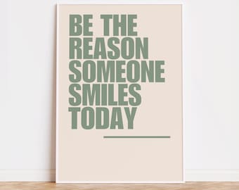 Poster: Be The Reason Someone Smiles Today | Modern Typography Poster | Kitchen Decoration Dining Room Decoration | Minimalist Typography Poster