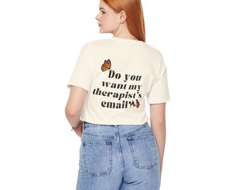 Funny Therapy Joke Tee, Mental Health Matter Shirt, Unisex T-Shirt, Butterfly Design, Humor Gift