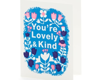 A2-241 "You're lovely & kind"  letterpress card