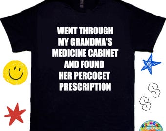 Funny Grandma Meme Shirt , Percocet Shirt - Y2K Meme Shirt, Medicine Shirt, Bar/Club Shirt, Funny Graphic Tee, TikTok/Meme, Viral Funny Tee