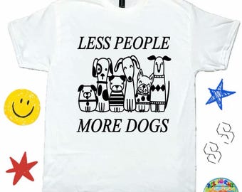 Funny Dog Shirt, Funny Puppy Shirt - Dog Mom / Dog Dad Shirt, Gift For Dog Owner ; Funny Dog Graphic Tee - Dog Shirt , Funny Dog T-Shirt