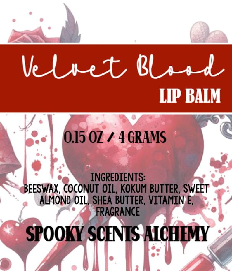 May include: Lip balm product label with the text "Velvet Blood" and "Lip Balm." The label includes the weight, ingredients, and the brand name "Spooky Scents Alchemy." The design features a heart with blood-like drips.