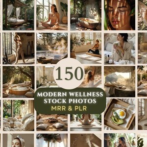 Op de afbeelding: Een collage van 150 moderne wellness stockfoto's. De afbeeldingen tonen spa-omgevingen, yogahoudingen en serene omgevingen. Het kleurenpalet bevat natuurlijke tinten, met de tekst "150 MODERN WELLNESS STOCK PHOTOS MRR & PLR."