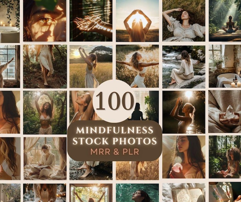 May include: A collage of 100 stock photos featuring people practicing mindfulness in nature. The photos show people meditating, doing yoga, and enjoying the outdoors. The text "100 Mindfulness Stock Photos MRR & PLR" is displayed in the center of the collage.