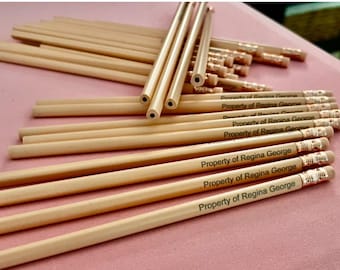 Property of Regina George pencil