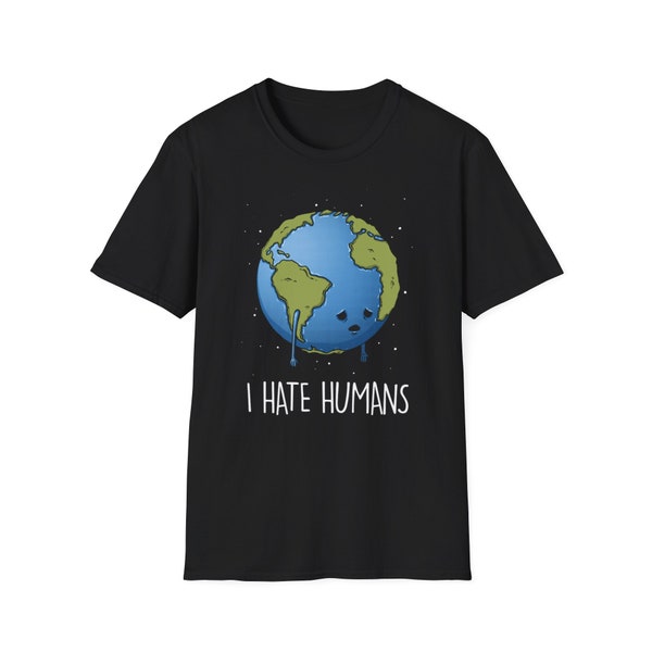 T-shirt I Hate Humans  - Maglietta Planet Earth Funny Eco