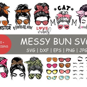 Messy Bun Bundle Svg, Mom Life Svg, Mom And Daughter Svg, Mom Skull Svg, Mom And Kid Png, glasses Svg, Messy Bun Svg T shirt Design, Cricut.