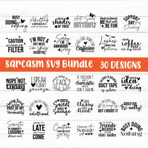 Sarcasm Svg Bundle, Funny Quotes, Sarcastic Saying Svg, Sarcastic Quotes Design, Sarcastic Svg Png, Sarcasm Cut Files for Cricut & Crafts.