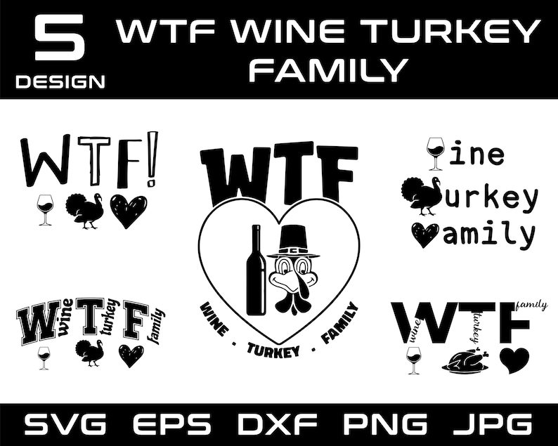 WTF Wine Turkey Family Svg, Thanksgiving Svg for Cricut, Turkey SVG