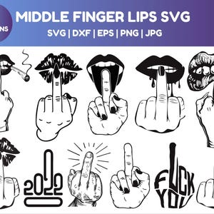 Middle Finger Lips Svg Png, Middle Finger Lips Bundle Svg, F*ck You Gesture, Cricut, Rude Finger Svg, Lips Kiss Svg, Hand Middle Finger Svg.
