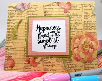 Card - Encouragement - "Happiness Can Be Found In The Simplest Of Things"