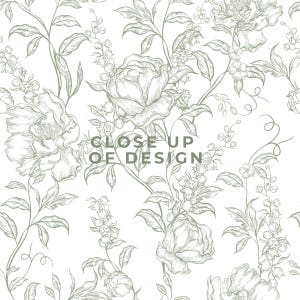 May include: Close-up of a floral design featuring detailed botanical illustrations of flowers, leaves, and vines in a soft green hue against a white background. The text "CLOSE UP OF DESIGN" is visible.