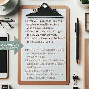 May include: A clipboard with instructions in English and German for downloading a file from Etsy. The clipboard is on a white surface with a cup of coffee, glasses, a tablet, and pens.