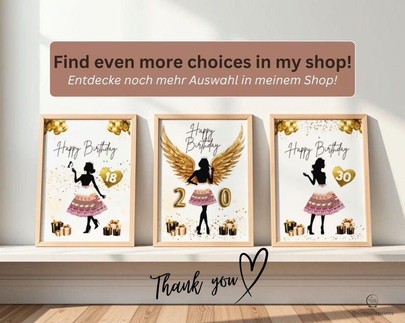 May include: Three framed prints with a birthday theme. Each print features a silhouette of a person in a dress, with gold accents and the words "Happy Birthday." The prints are on a white background with gold balloons and gift boxes. The text "Find even more choices in my shop!" is at the top.
