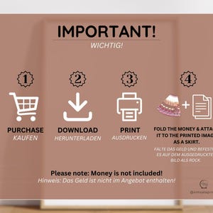 May include: A tan-colored graphic with instructions for a craft project. The text reads "IMPORTANT!" and includes steps for purchasing, downloading, printing, and attaching money to a printed image to create a skirt. The text also states that money is not included.