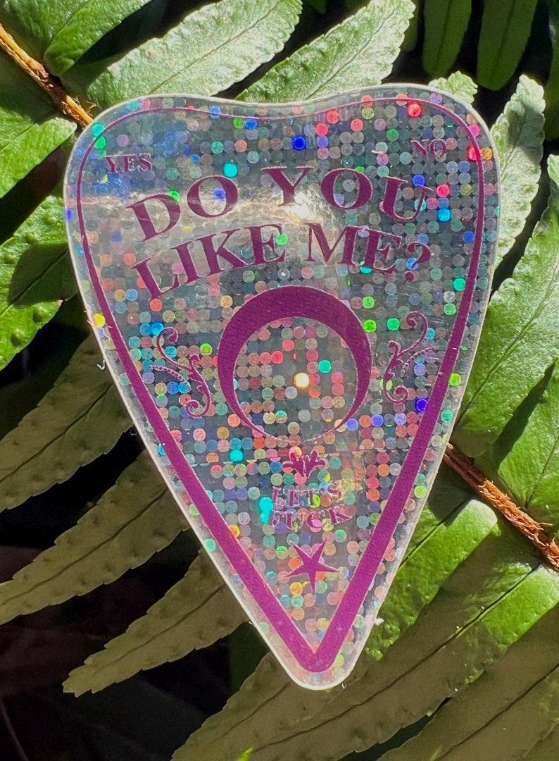 Holographic Sticker: Do You Like Me Planchette from Ouija Board image 2