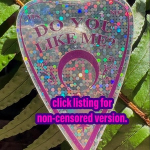 Holographic Sticker: Do You Like Me Planchette from Ouija Board image 1