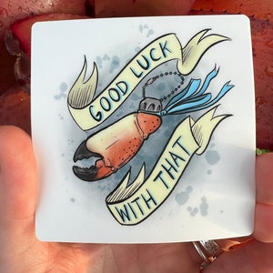 3 Square Vinyl Sticker: Good Luck with That Stone Crab image 2