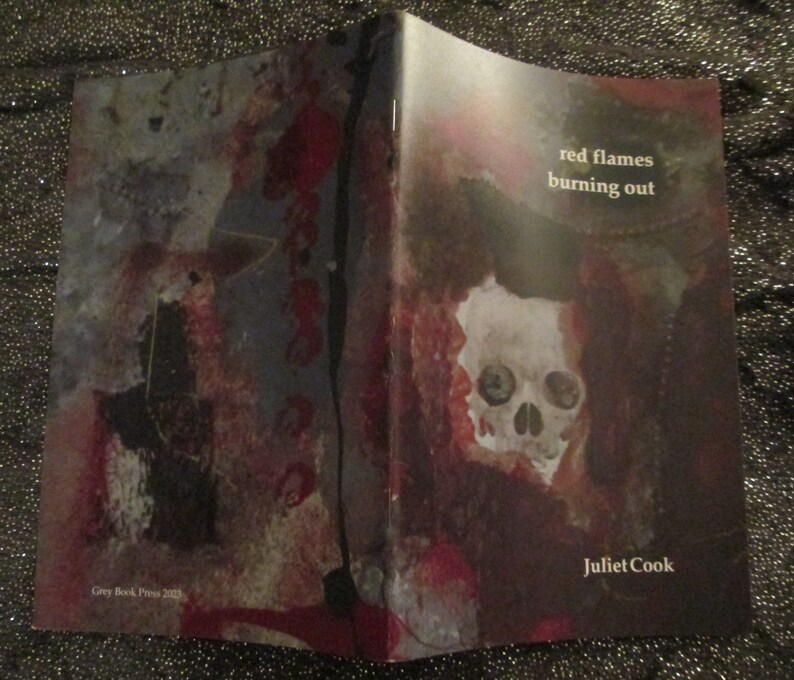 NEW red flames burning out a poetry chapbook by Juliet Cook, published by Grey Book Press in April 2023 strange brain waves image 6