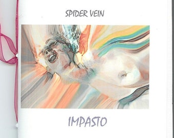 SPIDER VEIN IMPASTO by multiple poets