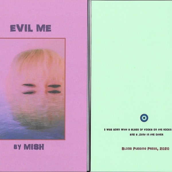 Evil Me by MISH - 2020 Blood Pudding Press poetry chapbook - evil, quirky, darkly delicious, 19 poems by Eileen "Mish" Murphy