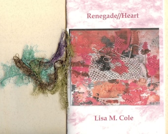 RENEGADE//HEART by Lisa M.Cole - 2013 Blood Pudding Press contest winning poetry chapbook