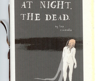At night, the dead Poetry Chapbook by Lisa Ciccarello - spooky, haunted, ghostly - Blood Pudding Press