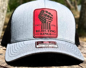 Rejecting Kings Since 1776 Hat – Patriotic Trucker Hat with Engraved Patch, Richardson 112, Anti-Authoritarian Hat, Protest Hat, No Kings