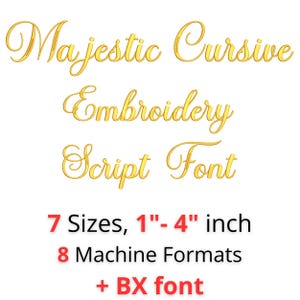 Op de afbeelding: Gouden tekst op een witte achtergrond leest "Majestic Cursive Embroidery Script Font". Daaronder staat "7 maten, 2,5-10 cm" en "8 Machine Formats + BX font".