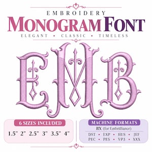 Può includere: Carattere per monogrammi da ricamo con le lettere E, M e B in una texture di filo viola chiaro. Il testo recita EMBROIDERY MONOGRAM FONT ELEGANT CLASSIC TIMELESS. Include 6 dimensioni da 3,81 a 10,16 cm e formati macchina come BX, DST e PES.