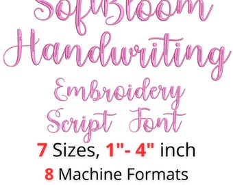 SoftBloom Handwriting Embroidery Font • Script Satin Stitch Alphabet • 7 Sizes (1–4") • BX Included • Machine Embroidery Fonts