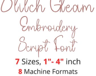 Stitch Gleam Embroidery Script Font | Handwriting Satin Stitch Alphabet | 7 Sizes 1"-4" | 8 Machine Formats + BX Font | Instant Download