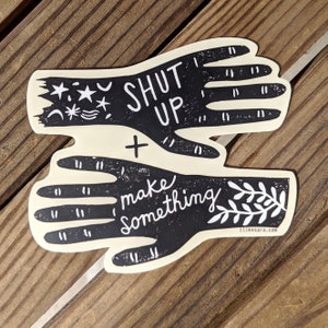 maker sticker | hand sticker | make something | handmaker | maker movement | shut up and make something | waterbottle sticker