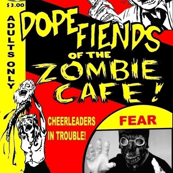 Dope Fiends of the Zombie Cafe