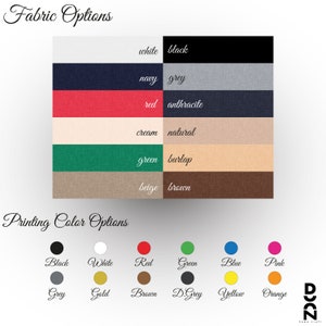 May include: Fabric and printing color options for a customizable product. Fabric options include white, black, navy, grey, red, anthracite, cream, natural, green, burlap, beige, and brown. Printing color options include black, white, red, green, blue, pink, grey, gold, brown, dark grey, yellow, and orange.