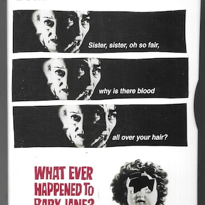May include: DVD cover for the film "What Ever Happened to Baby Jane?" featuring Bette Davis and Joan Crawford. The cover has a black and white design with the film's title in red and a doll's head.